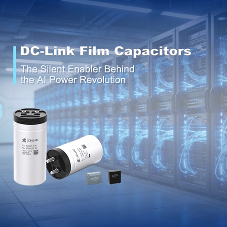 DC-Link-Film-Capacitors-The-Silent-Enabler-Behind-the-AI-Power-Revolution_567_567.png